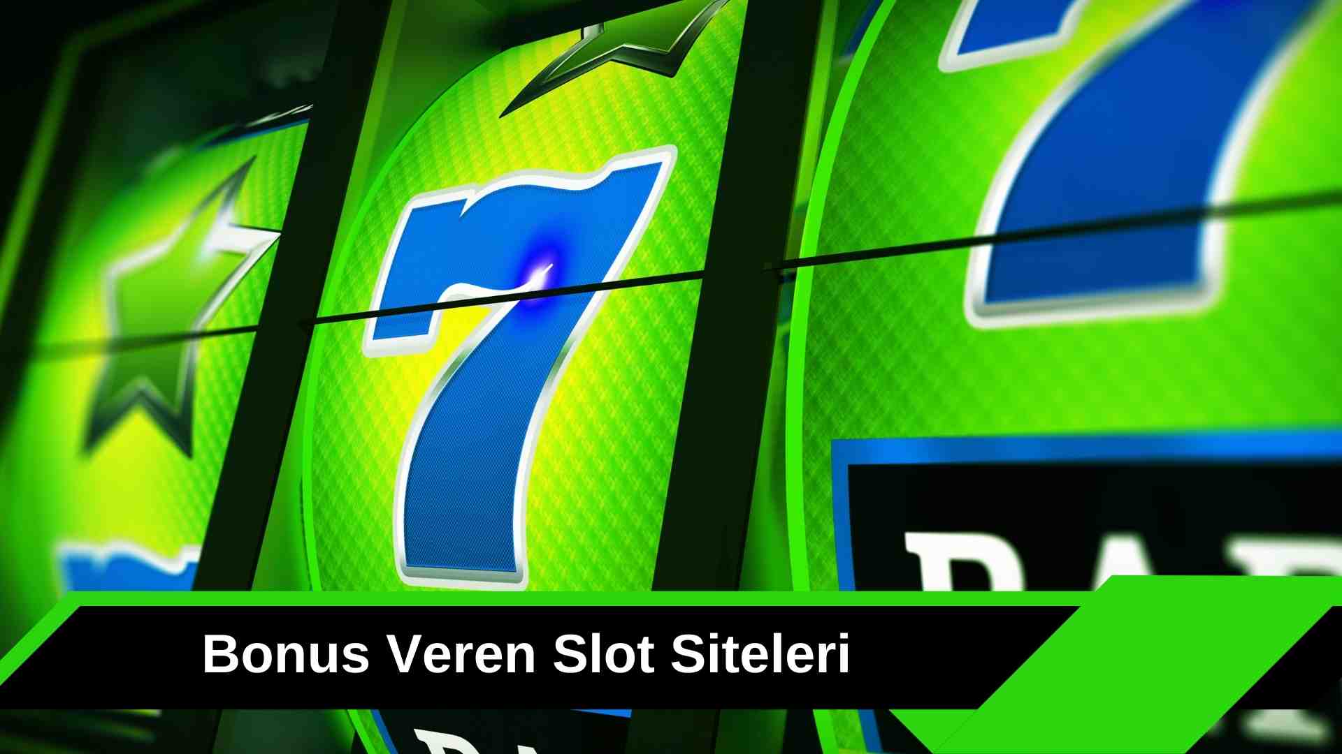 Bonus Veren Slot Siteleri