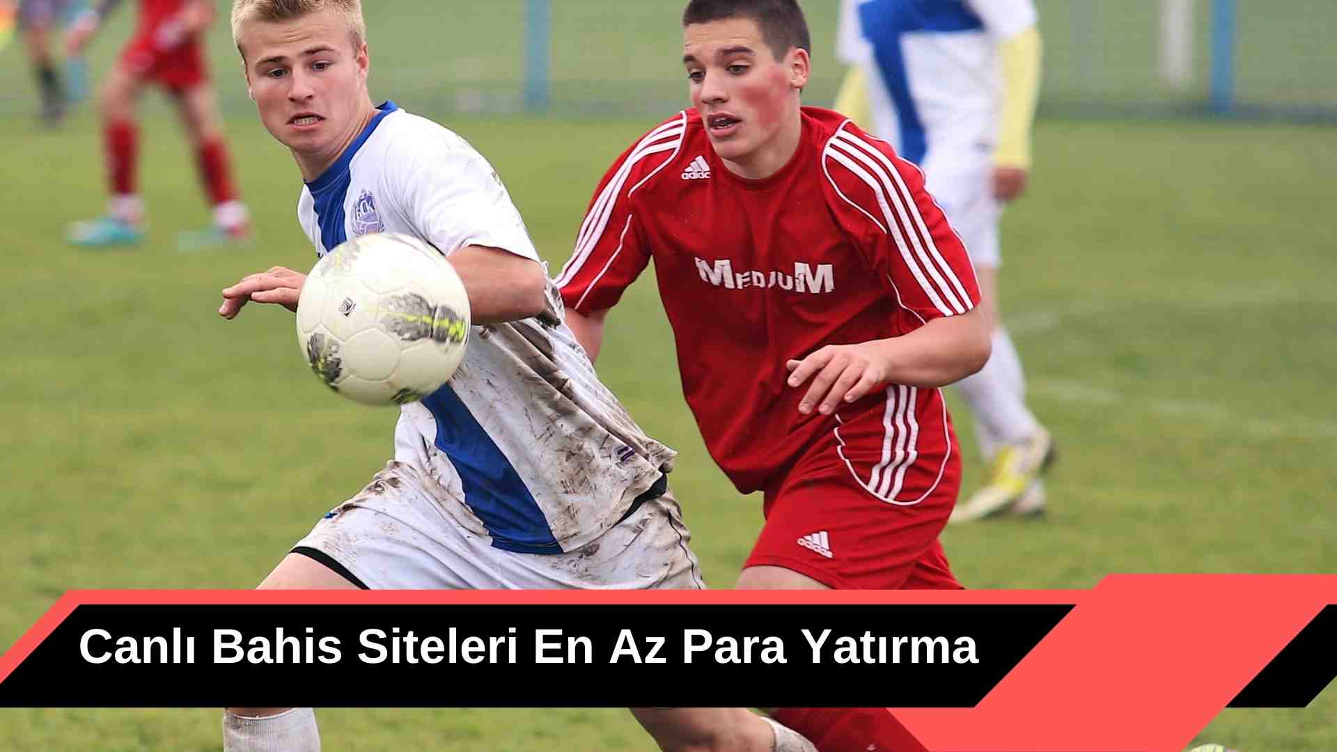 Canlı Bahis Siteleri En Az Para Yatırma