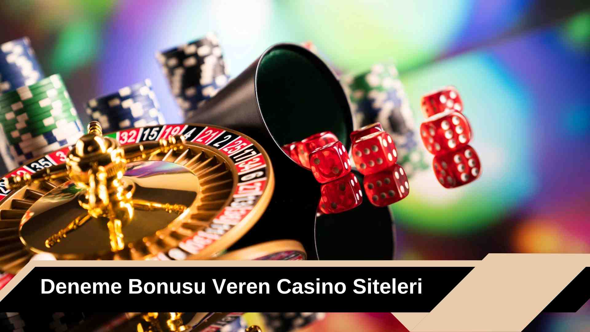 Deneme Bonusu Veren Casino Siteleri